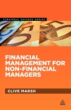 Coperta cărții 'Financial Management for Non-Financial Managers - Clive Marsh'