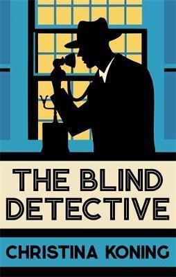 The Blind Detective - Christina Koning