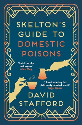 Skelton's Guide to Domestic Poisons - David Stafford