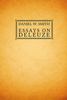 Essays on Deleuze - Daniel W. Smith