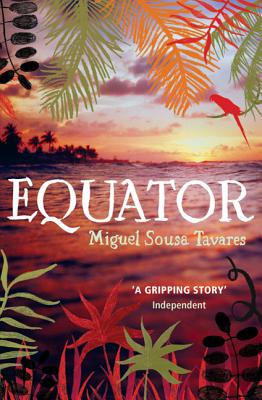 Equator - Miguel Sousa Tavares