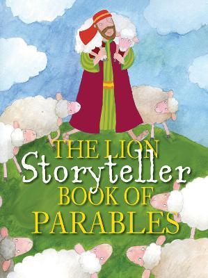 The Lion Storyteller Book of Parables - Bob Hartman