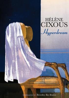 Hyperdream - Hélène Cixous