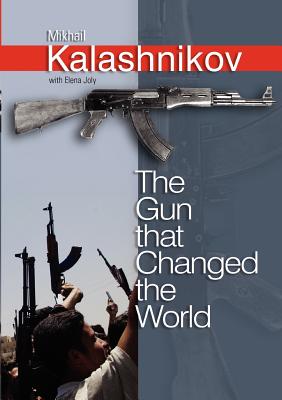 The Gun That Changed the World - Elena Joly