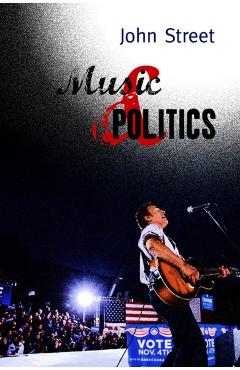 Poza produsului Music and Politics - John Street
