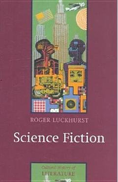 Coperta cărții 'Science Fiction - Roger Luckhurst'