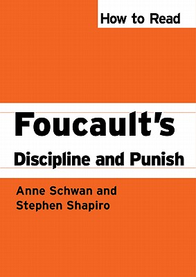 How To Read Foucault's Discipline And Punish - Anne Schwan