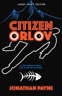 Citizen Orlov - Jonathan Payne