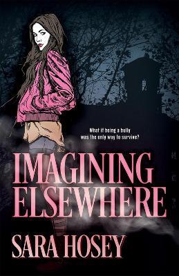 Imagining Elsewhere - Sara Hosey