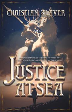 Coperta cărții 'Justice at Sea: Volume 2 - Christian Klaver'