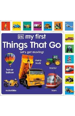 Coperta cărții 'My First Things That Go: Let's Get Moving! - Dk'