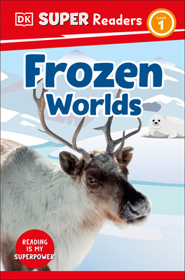 DK Super Readers Level 1 Frozen Worlds - Dk