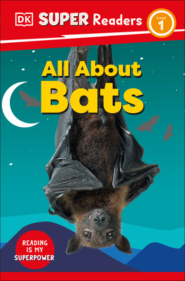 DK Super Readers Level 1 All about Bats - Dk
