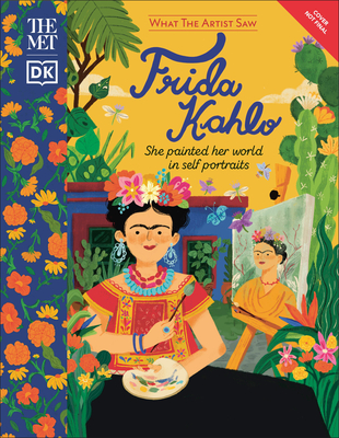 The Met Frida Kahlo: She Painted Her World in Self-Portraits - Dk