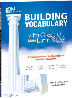 Building Vocabulary with Greek and Latin Roots: A Professional Guide to Word Knowledge and Vocabulary Development: Keys to Building Vocabulary - Timothy Rasinski