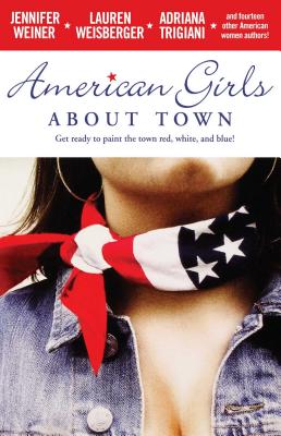 American Girls about Town - Jennifer Weiner