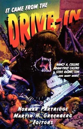 It Came from the Drive-In - Norman Partridge