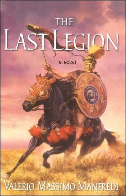 Coperta cărții 'The Last Legion - Valerio Massimo Manfredi'