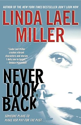 Never Look Back - Linda Lael Miller