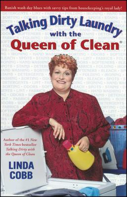 Talking Dirty Laundry with the Queen of Clean - Linda Cobb