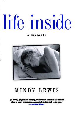 Life Inside: A Memoir - Mindy Lewis