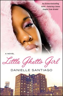 Little Ghetto Girl - Danielle Santiago