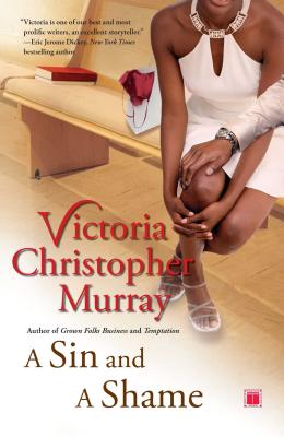 A Sin and a Shame - Victoria Christopher Murray
