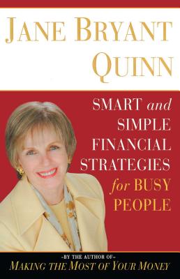 Smart and Simple Financial Strategies for Busy People - Jane Bryant Quinn