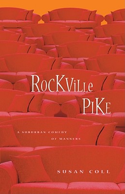 Rockville Pike: A Suburban Comedy of Manners - Susan Coll