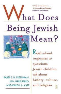 Coperta cărții 'What Does Being Jewish Mean?: Read-Aloud Responses to Questions Jewish Children Ask about History, Culture, and'