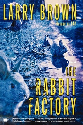 The Rabbit Factory - Larry Brown