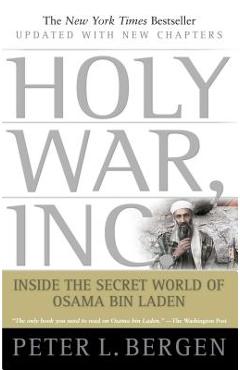 Coperta cărții 'Holy War, Inc.: Inside the Secret World of Osama Bin Laden - Peter L. Bergen'