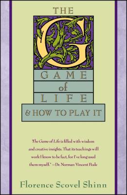 The Game of Life - Florence Scovel Shinn