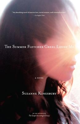 The Summer Fletcher Greel Loved Me - Suzanne Kingsbury