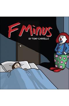 Coperta cărții 'F Minus - Tony Carrillo'