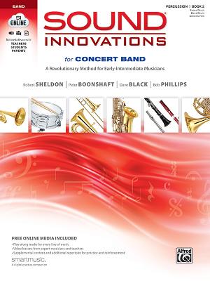 Sound Innovations for Concert Band, Bk 2: A Revolutionary Method for Early-Intermediate Musicians (Percussion---Snare Drum, Bass Drum & Accessories), - Robert Sheldon