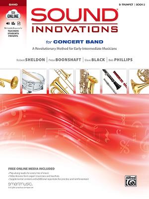 Sound Innovations for Concert Band, Bk 2: A Revolutionary Method for Early-Intermediate Musicians (B-Flat Trumpet), Book & Online Media - Robert Sheldon