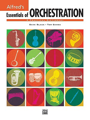 Essentials of Orchestration: A Practical Dictionary - Dave Black