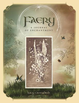 Faery Journal: A Journal of Enchantment - Lucy Cavendish