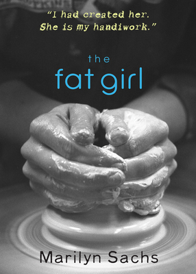 The Fat Girl - Marilyn Sachs