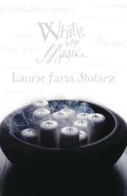 White Is for Magic - Laurie Faria Stolarz