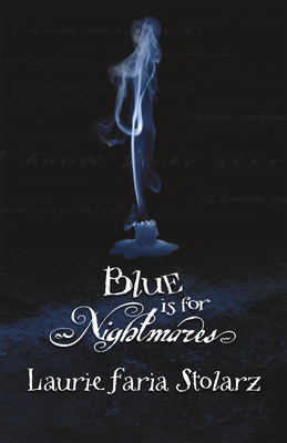Blue Is for Nightmares - Laurie Faria Stolarz