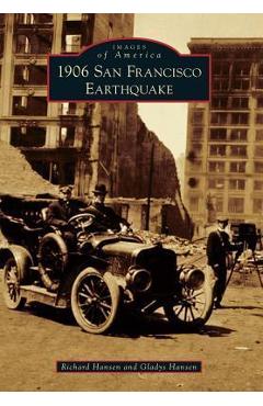Coperta cărții '1906 San Francisco Earthquake - Richard Hansen'