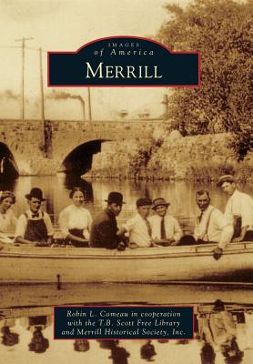 Merrill - Robin L Comeau In Cooperation With The T
