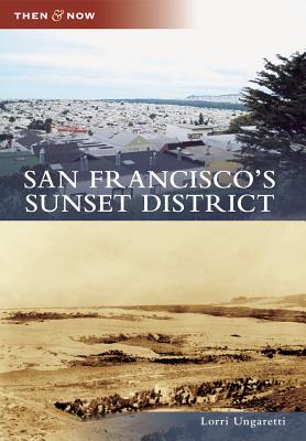 San Francisco's Sunset District - Lorri Ungaretti