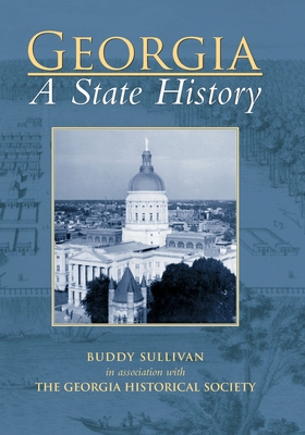 Georgia: A State History - Buddy Sullivan