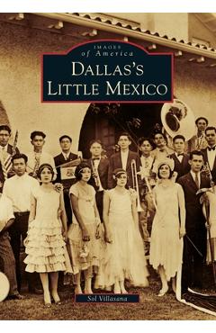 Coperta cărții 'Dallas's Little Mexico - Sol Villasana'