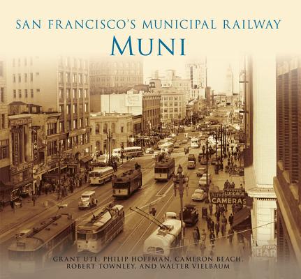 San Francisco's Municipal Railway: Muni - Grant Ute