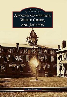 Around Cambridge, White Creek, and Jackson - Ken Gottry