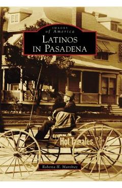 Coperta cărții 'Latinos in Pasadena - Roberta H. Martã-nez'